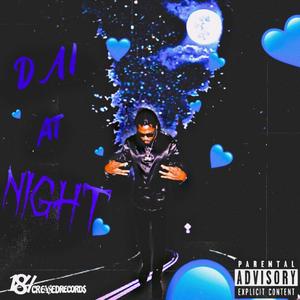 DAI AT NIGHT (Explicit)