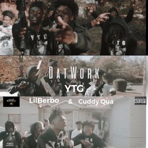 Dat Work (feat. YTG Cuddy Qua) [Explicit]