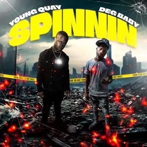 Spinnin (feat. DEG Baby) [Explicit]