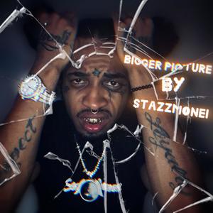 Bigger Picture (Explicit)