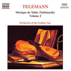 TELEMANN: Musique de Table (Tafelmusik) , Vol. 2