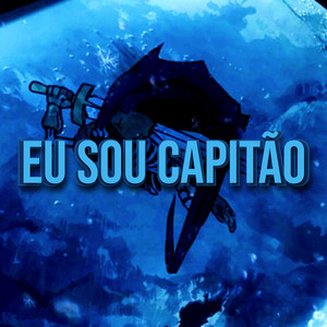 Eu Sou Capitão (Explicit)