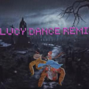 That Lucy Dance Re-mix REMASTERED (feat. Produo) [Explicit]