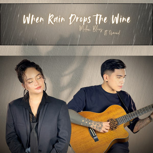 When Rain Drops the Wine
