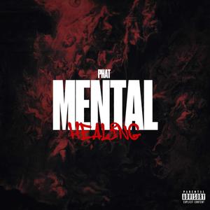 Mental Healing (Explicit)