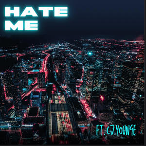 Hate me (Explicit)