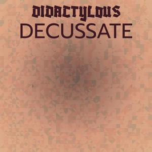 Didactylous Decussate