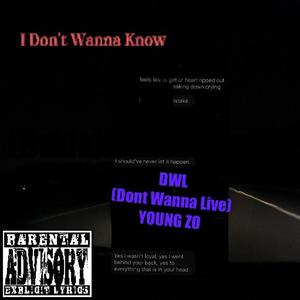 DWL (Dont Wanna Live) Young Zo (Live) [Explicit]