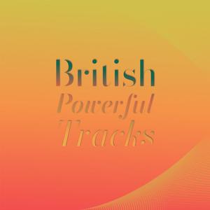 British Powerful Tracks