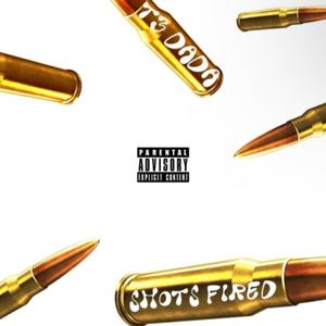 Shots Fired (Explicit)