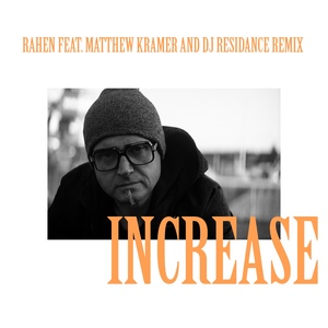 Increase (Matthew Kramer & DJ Residance Remix)