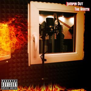 Jumpin' Out The Booth (Explicit)