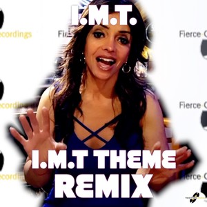 I.M.T. Theme (Remixes)