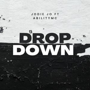 Drop Down (feat. AbilityMc) [Explicit]