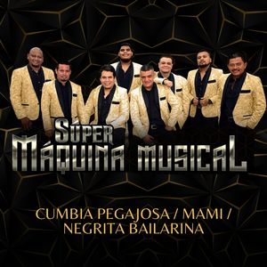 Cumbia Pegajosa / Mami / Negrita Bailarina