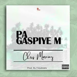 Pa Gaspiye'm