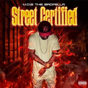 Street Certified (Explicit)