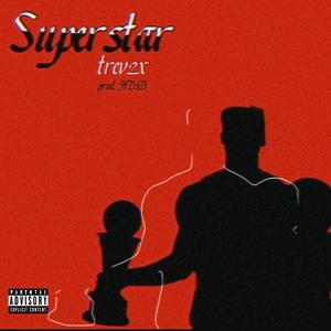 Superstar (feat. HD3D) [Explicit]