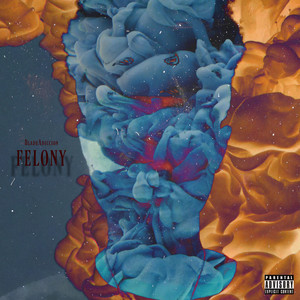 Felony (Explicit)
