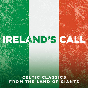 Ireland's Call: Songs from The Land of Giants