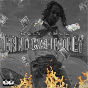 Grind"Cash Money" (Explicit)