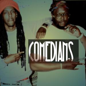 Comedians (feat. Jae Ehlae) (Explicit)