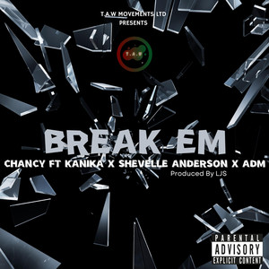 Break Em (Explicit)