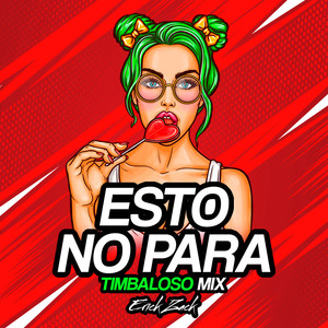 ESTO NO PARA (TIMBALOSO MIX)