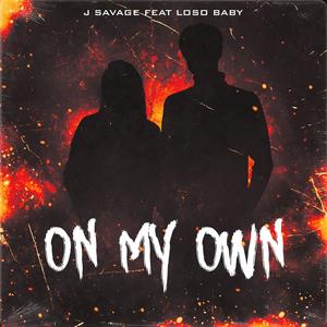 On My Own (feat. Loso Baby) [Explicit]