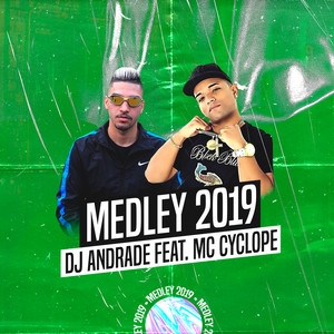 Medley 2019 (feat. Mc Cyclope) (Explicit)