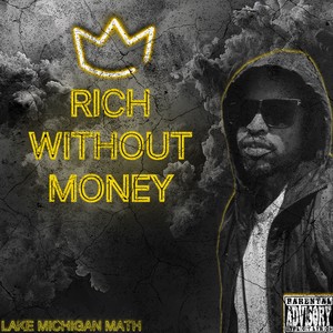 RICH WITHOUT MONEY