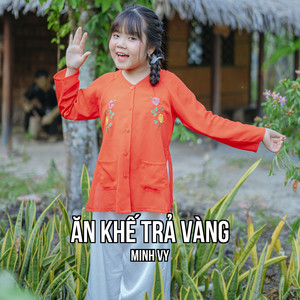 Ăn Khế Trả Vàng