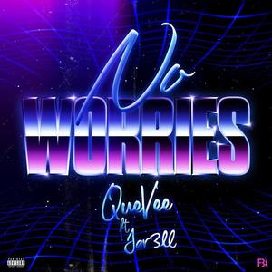 No Worries (feat. JAR3LL) [Explicit]