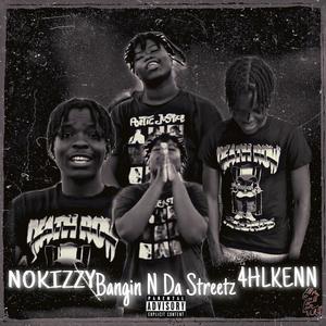 BANGIN N DA STREETZ (feat. 4HL KEN) [Explicit]