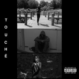 Touché (feat. Kanine SG, Meezy SG & Neek SG) [Explicit]