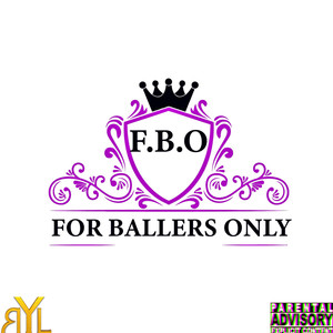 For Ballers Only (Explicit)