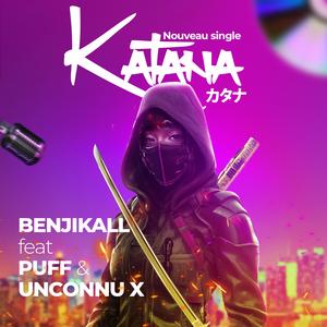 KaTaNa (feat. Puff & Unconnu X)