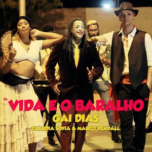 Vida e o Baralho (feat. Gai Dias, Marco Rendall & Cláudia Sofia)