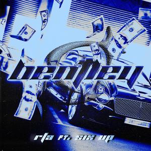 Bentley (feat. SixUp) (Explicit)