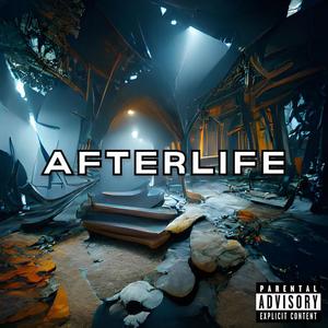 Afterlife (Explicit)