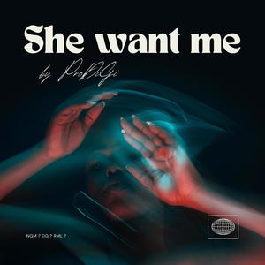 She Want Me