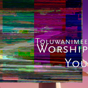 Worship You