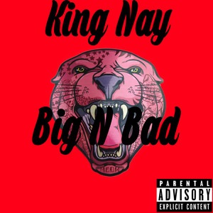 Big N Bad (Explicit)