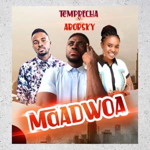 Maadwoa (Explicit)