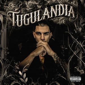 TUGULANDIA (Explicit)