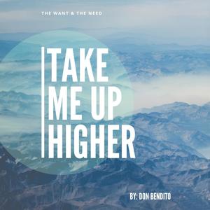 Take Me Up Higher (Explicit)