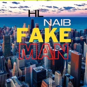 Fake man (Explicit)