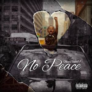 No Peace (Explicit)