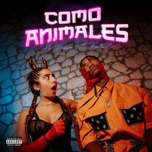 Como Animales (feat. Martin80) (Explicit)