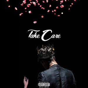 TAKE CARE (Explicit)